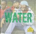 A Kid's Guide to Staying Safe Around Water cover