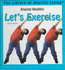 Staying Healthy: Let's Exercise cover