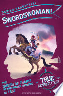 Swordswoman! The Queen of Jhansi in the Indian Uprising of 1857 cover