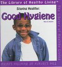 Staying Healthy: Good Hygiene cover