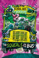 The Squeals on the Bus (Express Edition) cover