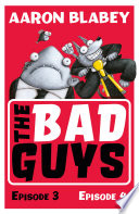 The Bad Guys: Episodes 3 and 4 cover