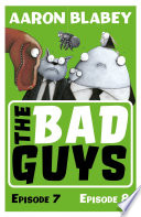 The Bad Guys: Episodes 7 and 8 cover