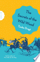The Secrets of the Wild Wood cover