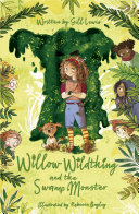 Willow Wildthing and the Swamp Monster cover