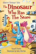 The Dinosaur Who Ran The Store cover
