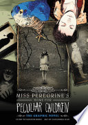 Miss Peregrine's Home for Peculiar Children: The Graphic Novel cover