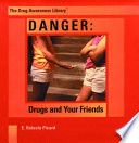 Danger: Drugs and Your Friends cover