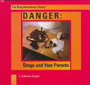 Danger: Drugs and Your Parents cover