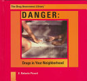 Danger: Drugs in Your Neighborhood cover