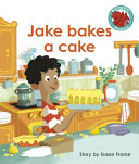 Jake Bakes a Cake cover