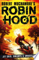 Robin Hood: Jet Skis, Swamps & Smugglers cover