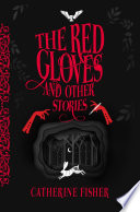 The Red Gloves and Other Stories cover