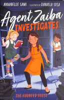 Agent Zaiba Investigates: The Haunted House cover