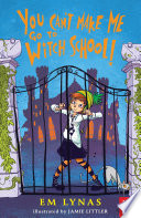 You Can't Make Me Go to Witch School! cover