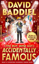 The Boy Who Got Accidentally Famous cover