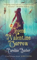 The Legend of Valentine Sorrow cover