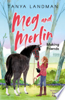 Meg and Merlin: Making Friends cover