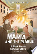 Maria and the Plague: A Black Death Survival Story cover