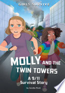 Molly and the Twin Towers: A 9/11 Survival Story cover