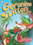 Geronimo Stilton Reporter: Operation Shufongfong cover