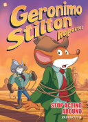 Geronimo Stilton Reporter: Stop Acting Around cover