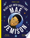 Blast Off into Space Like Mae Jemison cover