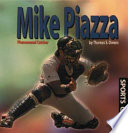 Mike Piazza: Phenomenal Catcher cover