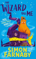 The Wizard and Me: More Misadventures of Bubbles the Guinea Pig cover