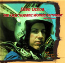 Ellen Ochoa: The First Hispanic Woman Astronaut cover