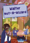 Walter Not-A-Wizard cover