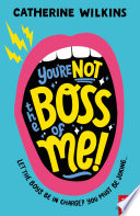 You're NOT the Boss of Me! cover