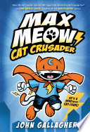 Max Meow: Cat Crusader cover