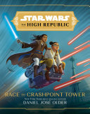 Star Wars: The High Republic: Race to Crashpoint Tower cover