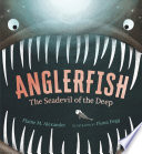 Anglerfish: The Seadevil of the Deep cover