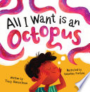 All I Want is an Octopus cover