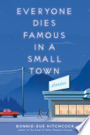 Everyone Dies Famous in a Small Town cover