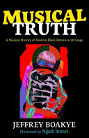 Musical Truth: A Musical History of Modern Black Britain in 28 Songs cover