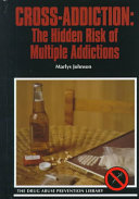 Cross-Addiction: The Hidden Risk of Multiple Addictions cover