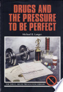 Drugs and the Pressure to Be Perfect cover