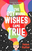 The Boy Whose Wishes Came True cover