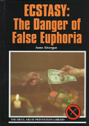 Ecstasy: The Danger of False Euphoria cover