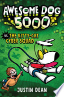 Awesome Dog 5000 Vs. the Kitty-Cat Cyber Squad cover