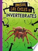 Unusual Life Cycles of Invertebrates cover