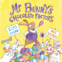 Mr Bunny's Chocolate Factory cover