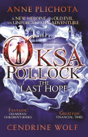 Oksa Pollock: The Last Hope forthcoming cover