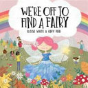 We're Off to Find a Fairy cover