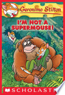 I Am Not a Supermouse! cover