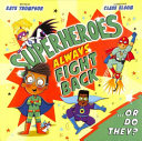 Superheroes Always Fight Back... Or Do They? cover