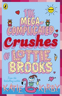 The Mega-Complicated Crushes of Lottie Brooks cover